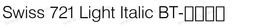 Swiss 721 Light Italic BT字体转换